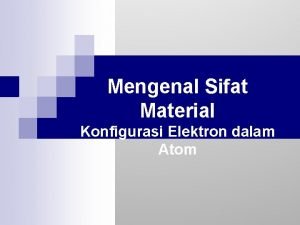 Mengenal Sifat Material Konfigurasi Elektron dalam Atom Persamaan