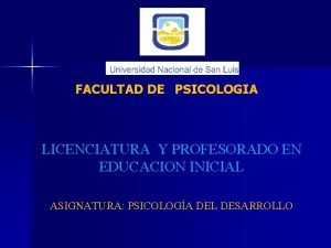 FACULTAD DE PSICOLOGIA LICENCIATURA Y PROFESORADO EN EDUCACION