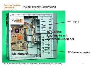 Fachhochschule Dortmund PC mit offener Seitenwand University of