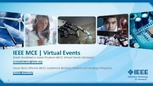 IEEE MCE Virtual Events David Stankiewicz Event Producer