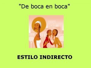 Estilo directo e indirecto - ejercicios