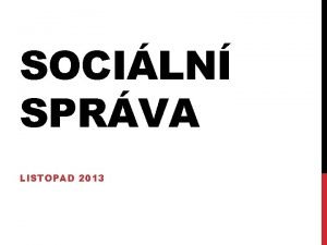 SOCILN SPRVA LISTOPAD 2013 CO JE TO SOCILN