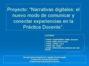 Proyecto Narrativas digitales el nuevo modo de comunicar