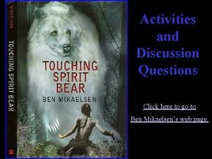 Chapter 19 summary touching spirit bear