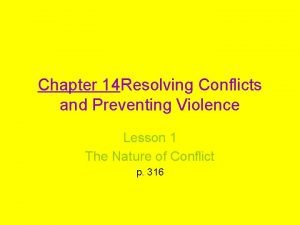 Chapter 9 resolving conflicts and preventing violence Chapter 9 resolving conflicts and preventing violence
