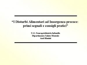 I Disturbi Alimentari ad Insorgenza precoce primi segnali