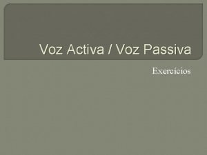 Voz Activa Voz Passiva Exerccios O Joo comprou