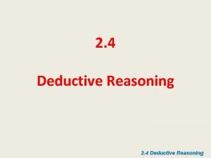 2-4 deductive reasoning