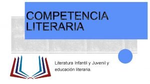 Literatura Infantil y Juvenil y educacin literaria UNIVERSIDAD