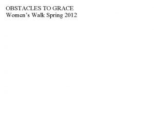 Obstacles to grace