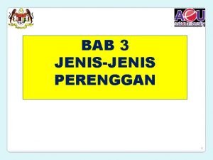 BAB 3 JENISJENIS PERENGGAN 0 PENGENALAN B PERENGGAN