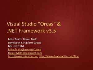 Visual studio orcas Visual studio orcas