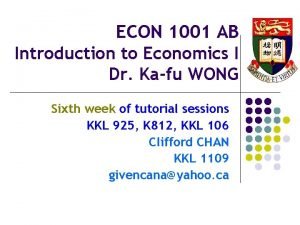 ECON 1001 AB Introduction to Economics I Dr