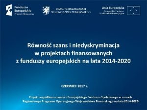 Rwno szans i niedyskryminacja w projektach finansowanych z