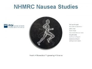 NHMRC Nausea Studies A twostage trial of antiemetic