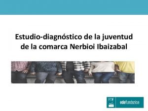 Estudiodiagnstico de la juventud de la comarca Nerbioi