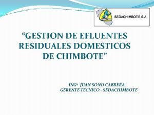 GESTION DE EFLUENTES RESIDUALES DOMESTICOS DE CHIMBOTE ING