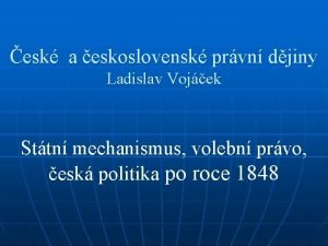 esk a eskoslovensk prvn djiny Ladislav Vojek Sttn