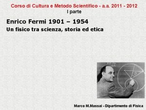 Corso di Cultura e Metodo Scientifico a a