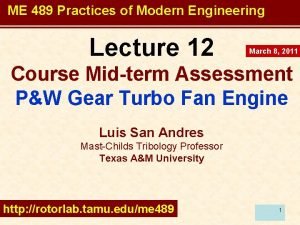 ME 489 Practices of Modern Engineering Lecture 12