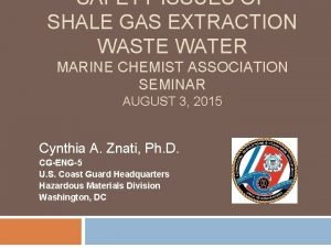 SAFETY ISSUES OF SHALE GAS EXTRACTION WASTE WATER