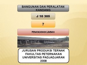 BANGUNAN DAN PERALATAN KANDANG J 10 305 7