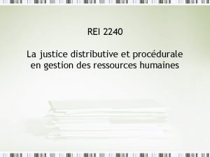 REI 2240 La justice distributive et procdurale en