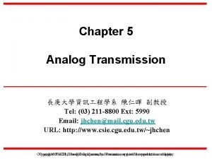 Chapter 5 Analog Transmission Tel 03 211 8800