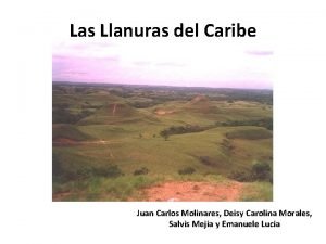 Las Llanuras del Caribe Juan Carlos Molinares Deisy