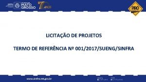 LICITAO DE PROJETOS TERMO DE REFERNCIA N 0012017SUENGSINFRA