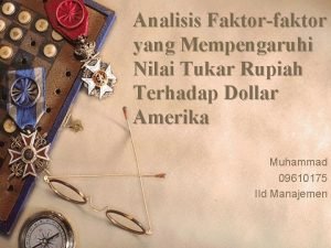 Analisis Faktorfaktor yang Mempengaruhi Nilai Tukar Rupiah Terhadap