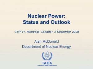 Nuclear Power Status and Outlook Co P11 Montreal