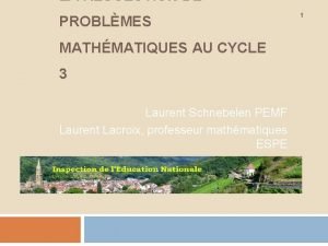 LA RSOLUTION DE PROBLMES MATHMATIQUES AU CYCLE 3