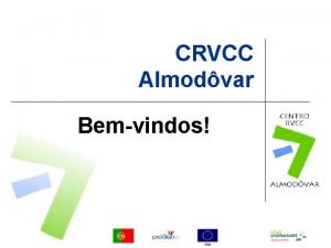 CRVCC Almodvar Bemvindos FSE O processo de RVCC