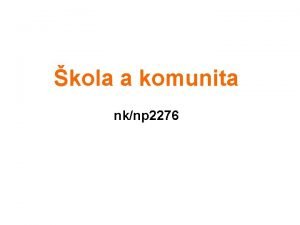 kola a komunita nknp 2276 kola a komunita