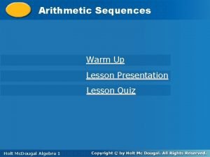 Arithmetic Sequences Warm Up Lesson Presentation Lesson Quiz
