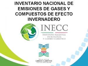 INVENTARIO NACIONAL DE EMISIONES DE GASES Y COMPUESTOS