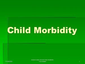 Child Morbidity 11292020 lecture notes second med students