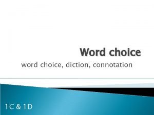 Diction word choice