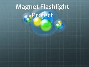 Magnet Flashlight Project Faradays Law Image Faradays law