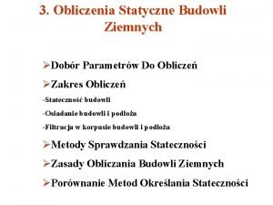 3 Obliczenia Statyczne Budowli Ziemnych Dobr Parametrw Do