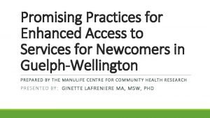 Promising Practices for Enhanced Access to Services for