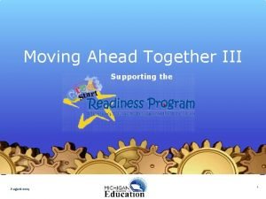 Moving Ahead Together III Supporting the August 2014