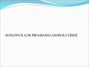 DOANYOL OK PROGRAMLI ANADOLU LSES FKE VE KONTROL