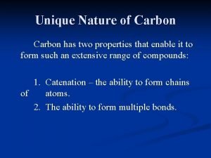 Unique property of carbon