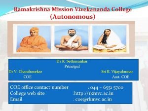 Ramakrishna Mission Vivekananda College Autonomous Dr K Sethusankar
