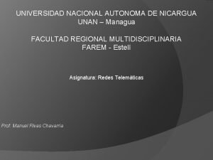 UNIVERSIDAD NACIONAL AUTONOMA DE NICARGUA UNAN Managua FACULTAD