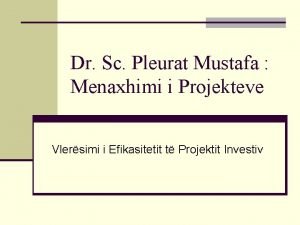 Dr Sc Pleurat Mustafa Menaxhimi i Projekteve Vlersimi