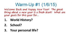 WarmUp 1 1615 Welcome Back and Happy New