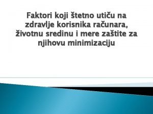 Faktori koji tetno utiu na zdravlje korisnika raunara